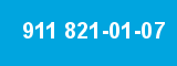 911 821-01-07
